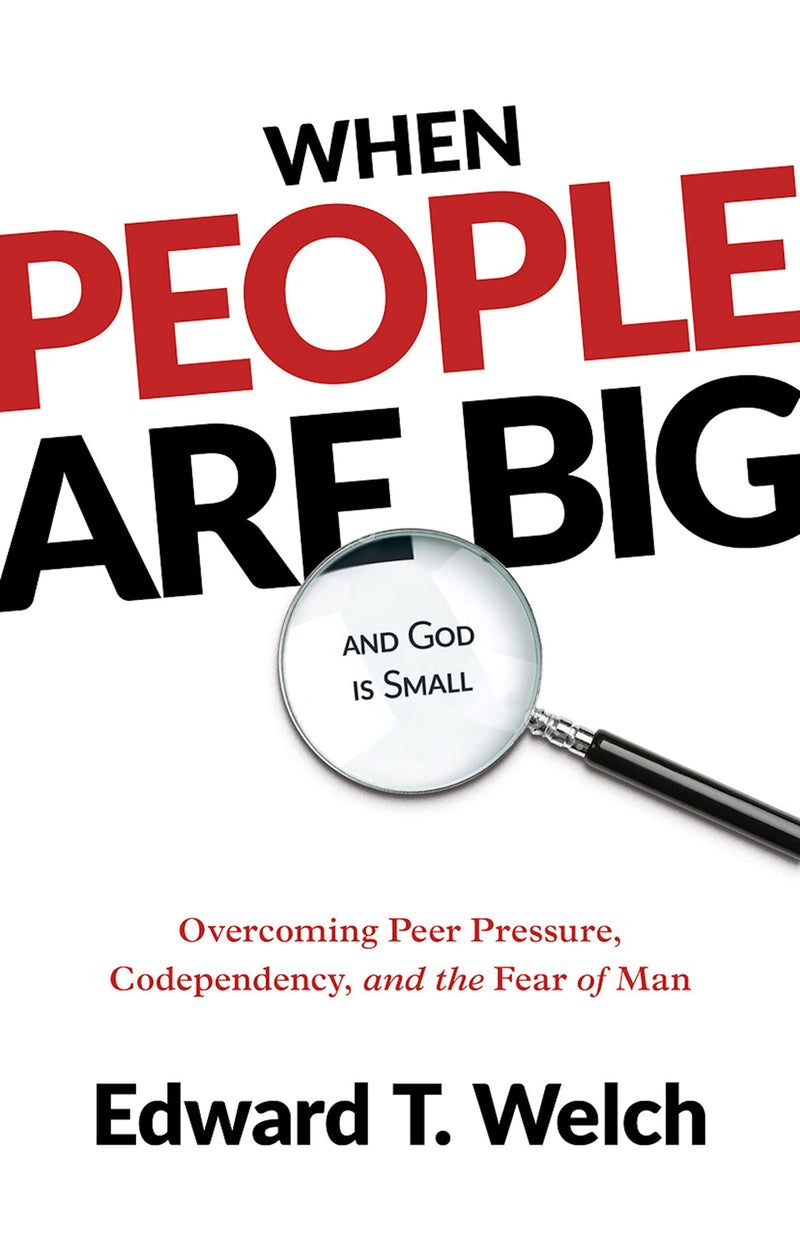 When People Are Big And God Is Small Book on Peer Pressure