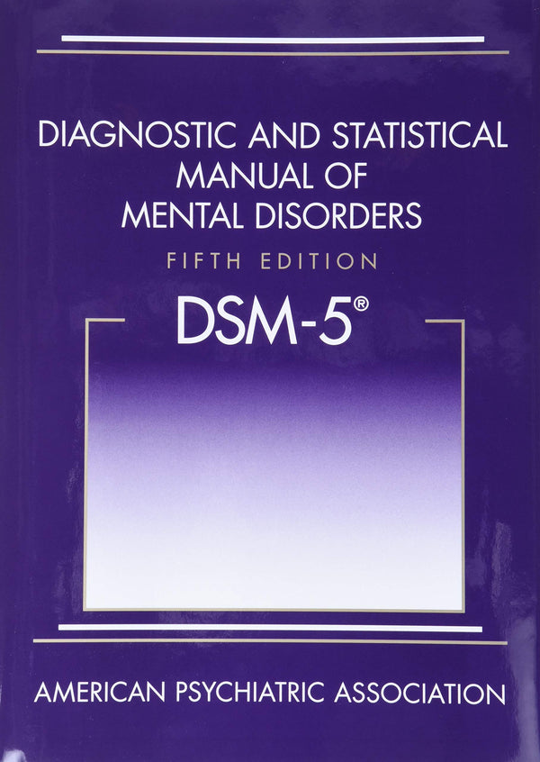 DSM-5 Diagnostic Manual for Mental Disorders 5th Edition