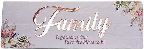 La familia unida es nuestro lugar preferido para estar Arte Decorativo de Pared 17.5" x 6"